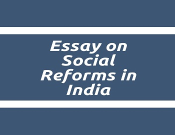 Essay on Social Reforms in India