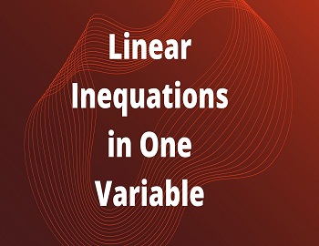 Linear Inequations in One Variable