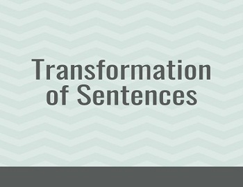 Transformation of Sentences