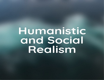 Humanistic and Social Realism