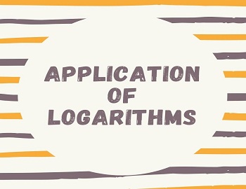 Application of Logarithms