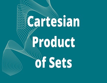 Cartesian Product of Sets