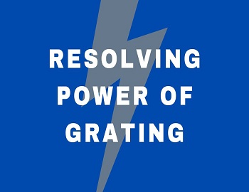 Resolving Power of Grating