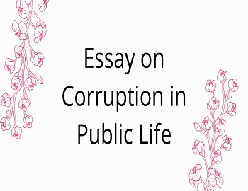 Essay on Corruption in Public Life