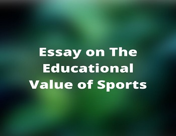 Essay on The Educational Value of Sports