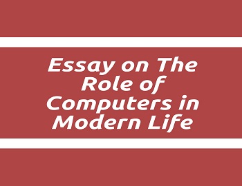 The Role of Computers in Modern Life