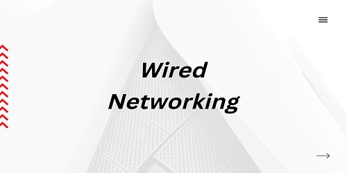 Wired Networking