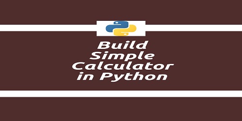 Build Simple Calculator in Python