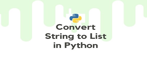 Convert String to List in Python