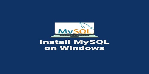 Install MySQL on Windows
