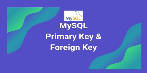 MySQL Primary Key and Foreign Key
