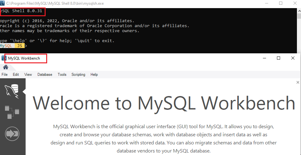 MySQL Shell and MySQL Workbench