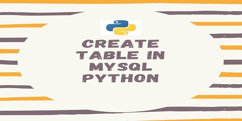 Create Table In MySQL Python