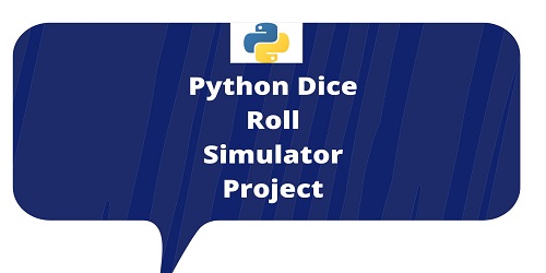 Python Dice Roll Simulator Project