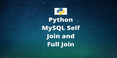 Python MySQL Self Join and Full Join