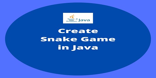 Create Snake Game in Java