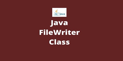 Java FileWriter Class