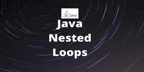Java Nested Loops