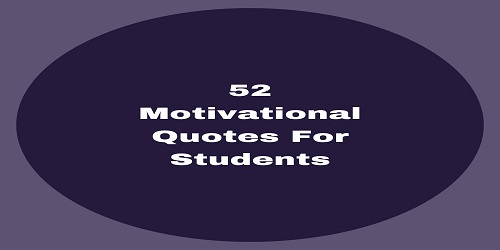 52 Motivational Quotes For Students