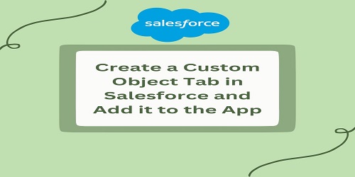 Create a Custom Object Tab in Salesforce