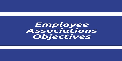 Employee Associations Objectives