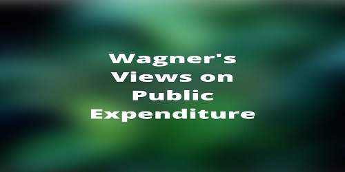 Wagner's Views on Public Expenditure