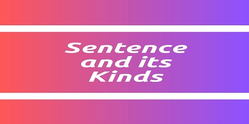Sentence and its Kinds
