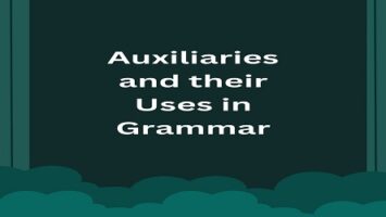 Auxiliaries and their Uses in Grammar