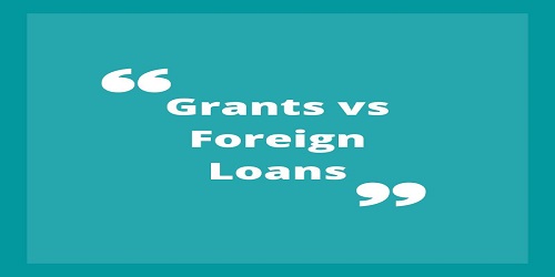 Grants vs Foreign Loans