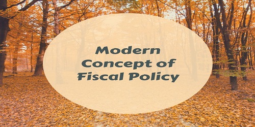 Modern Concept of Fiscal Policy