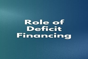 Role of Deficit Financing