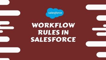 Workflow Rules in Salesforce