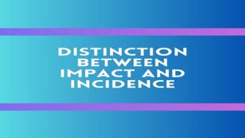Distinction Between Impact and Incidence