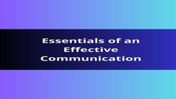 Essentials of an Effective Communication