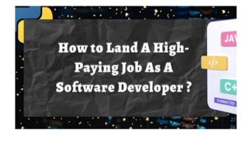 How to Land A High-Paying Job As A Software Developer