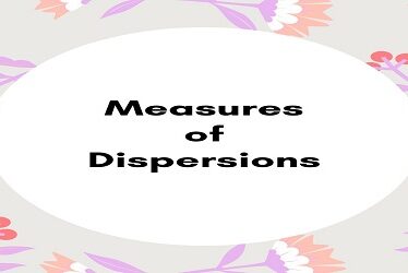 Measures of Dispersions