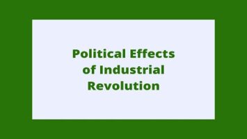 Political Effects of Industrial Revolution
