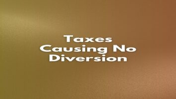 Taxes Causing No Diversion