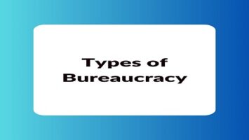 Types of Bureaucracy