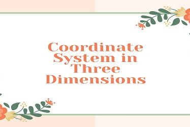 Coordinate System in Three Dimensions