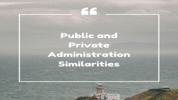 Public and Private Administration Similarities