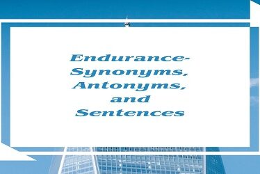 Synonyms and Antonyms For Endurance