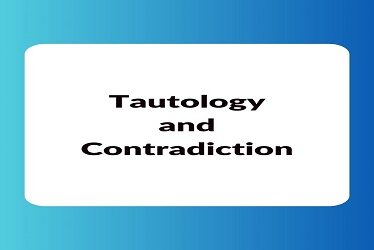 Tautology and Contradiction