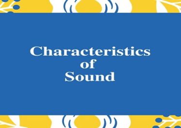 Characteristics of Sound