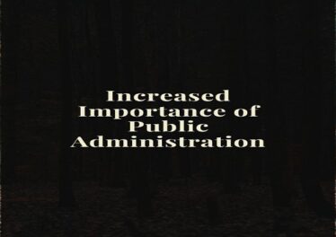 Increased Importance of Public Administration