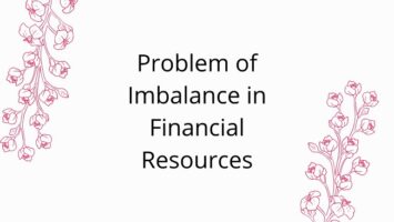 The Problem of Imbalance in Financial Resources
