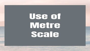 Use of Metre Scale
