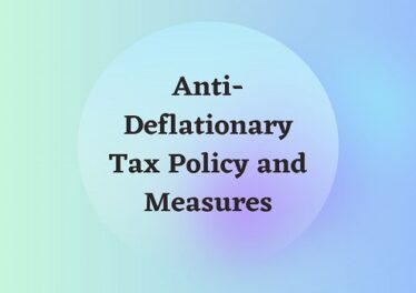 Anti-Deflationary Tax Policy and Measures