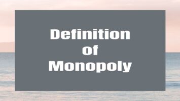 Definition of Monopoly