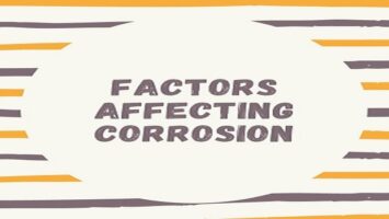 Factors Affecting Corrosion